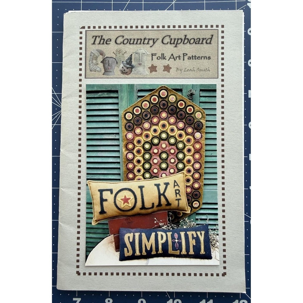 Country Cupboard Folk Art Home Applique‎ Penny Rug & Pillow Pattern Uncut